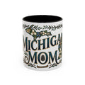 Michigan Mom Coffee Mug — Floral State Pride 11oz/15oz