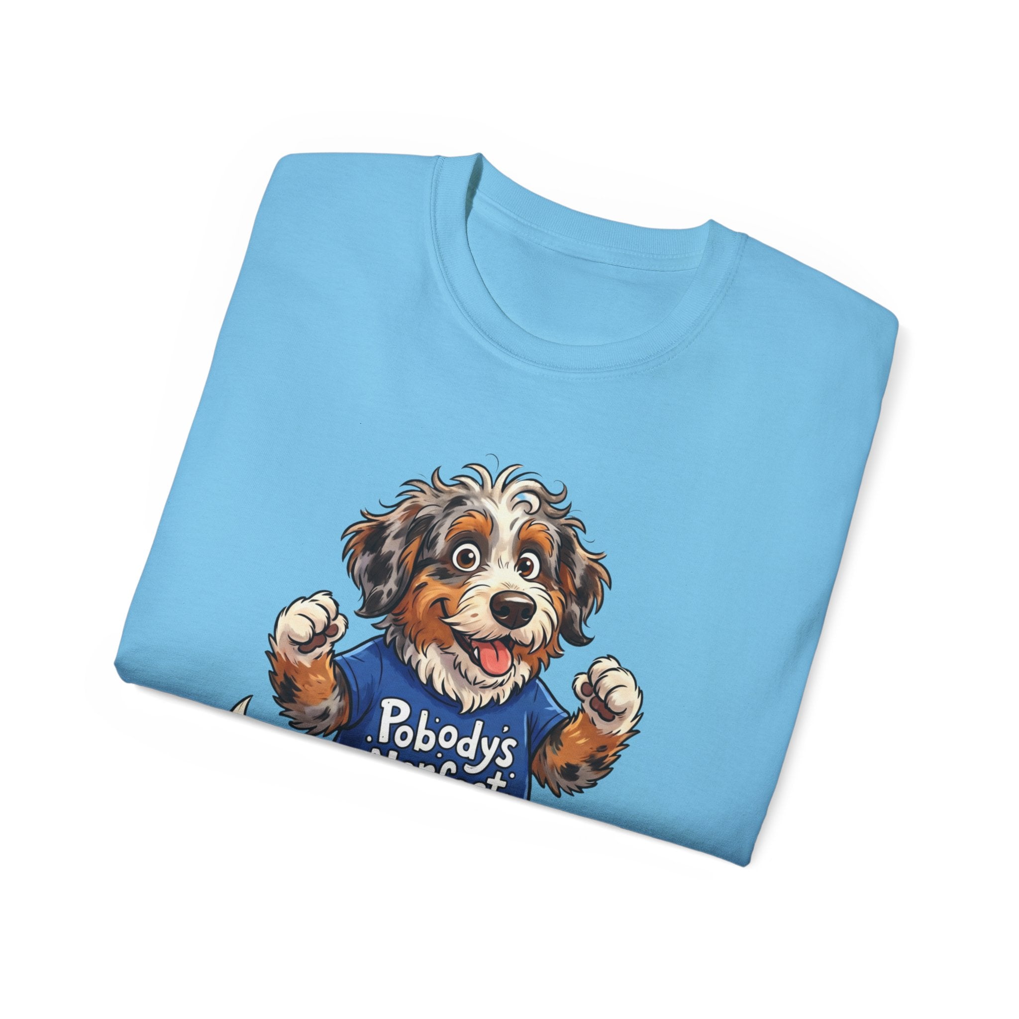 Dog Lover T‑Shirt – Cute Pup Wearing “Pobody's Nerfect” Shirt (Funny Pet Tee)