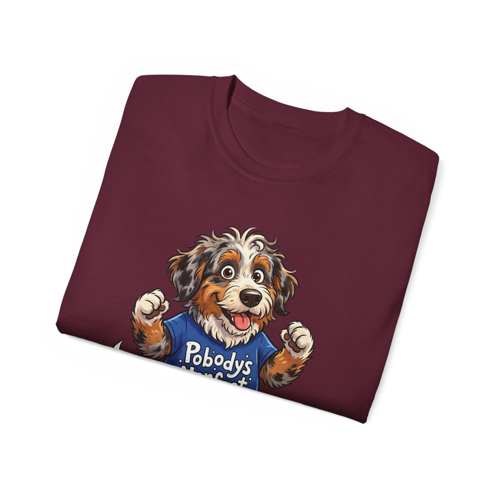 Dog Lover T‑Shirt – Cute Pup Wearing “Pobody's Nerfect” Shirt (Funny Pet Tee)