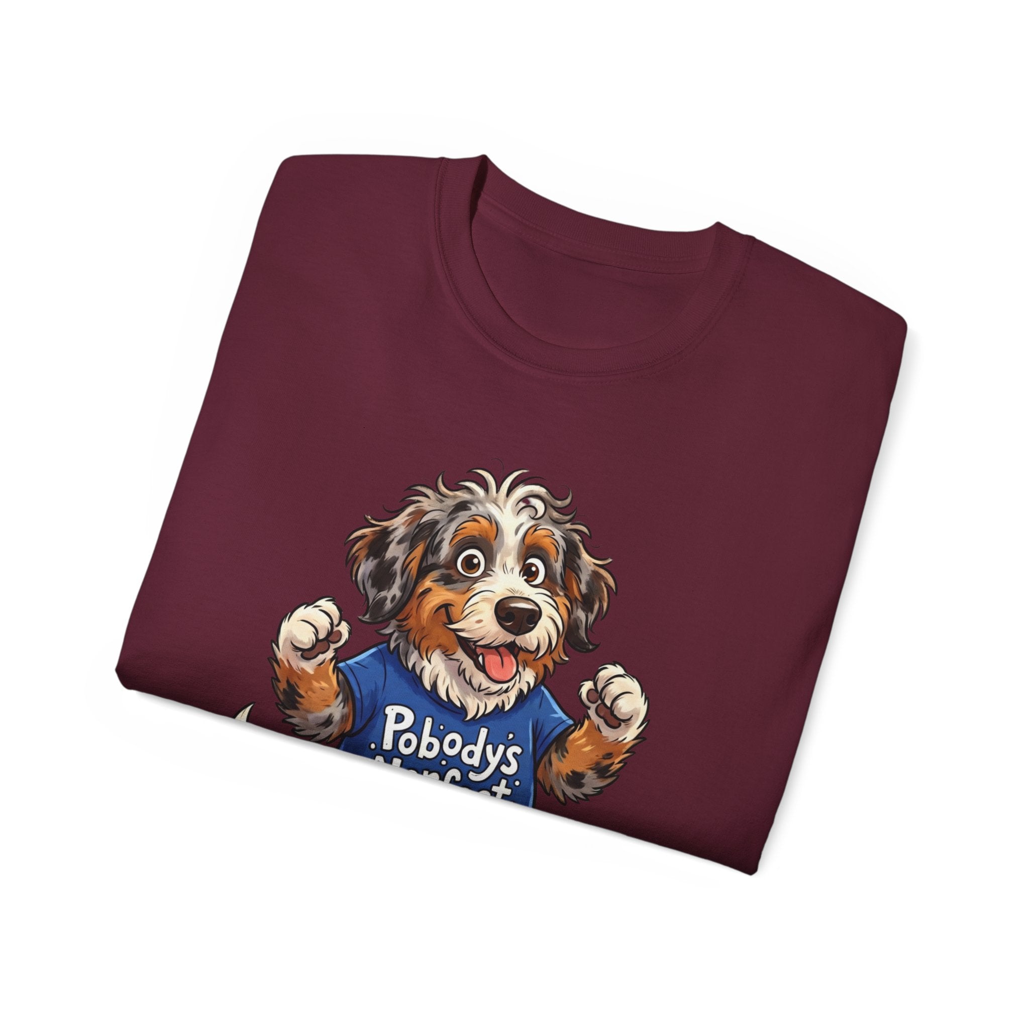 Dog Lover T‑Shirt – Cute Pup Wearing “Pobody's Nerfect” Shirt (Funny Pet Tee)