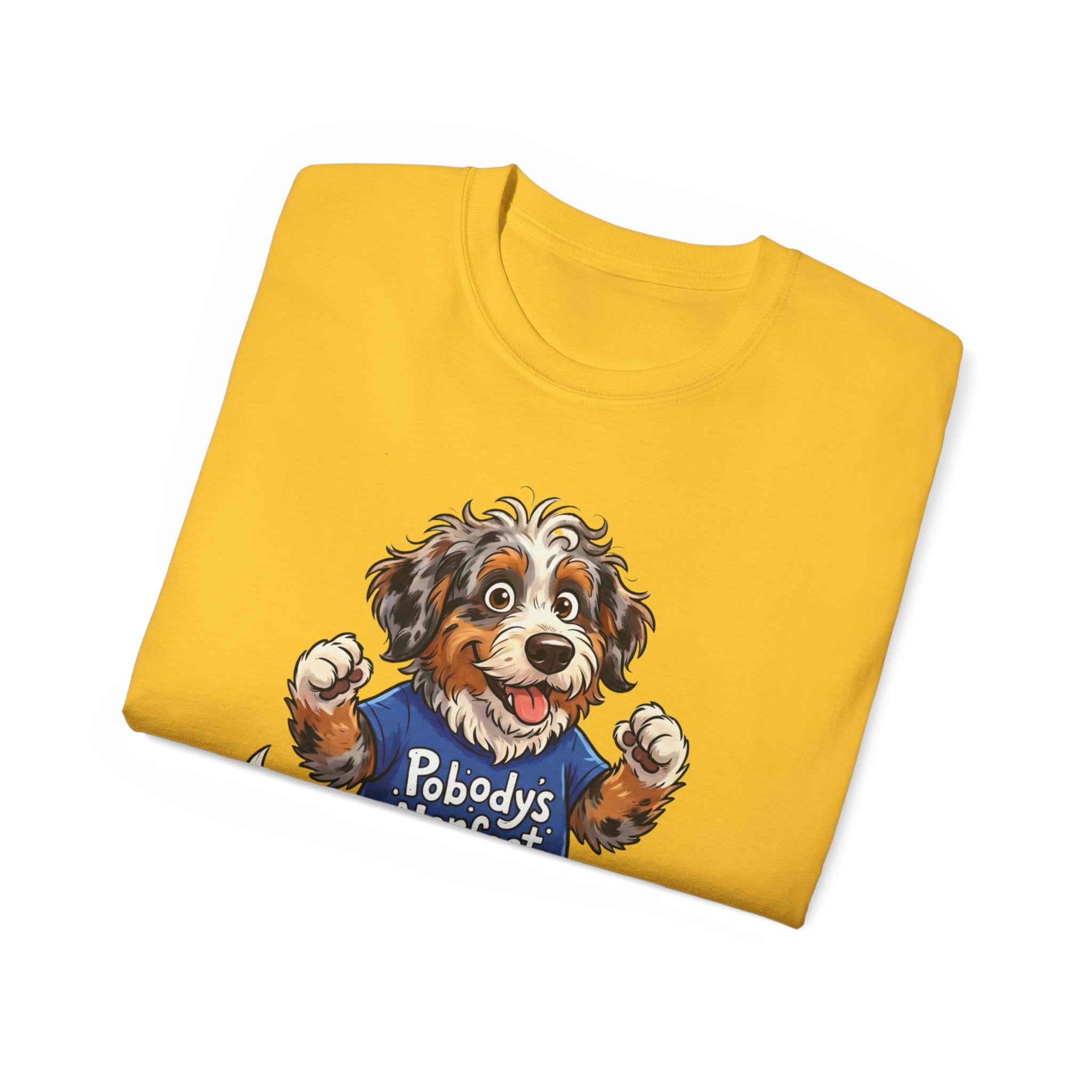 Dog Lover T‑Shirt – Cute Pup Wearing “Pobody's Nerfect” Shirt (Funny Pet Tee)