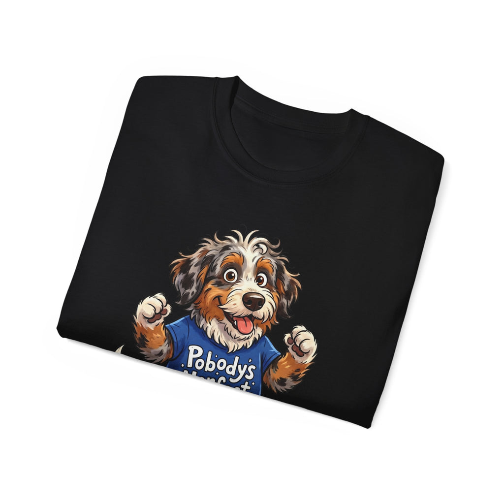 Dog Lover T‑Shirt – Cute Pup Wearing “Pobody's Nerfect” Shirt (Funny Pet Tee)