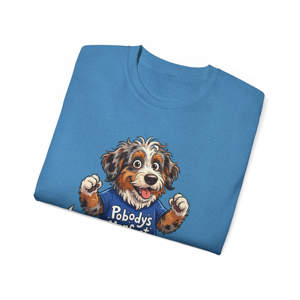 Dog Lover T‑Shirt – Cute Pup Wearing “Pobody's Nerfect” Shirt (Funny Pet Tee)